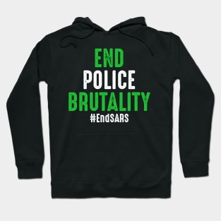 EndSars End Police Brutality Nigeria Hoodie